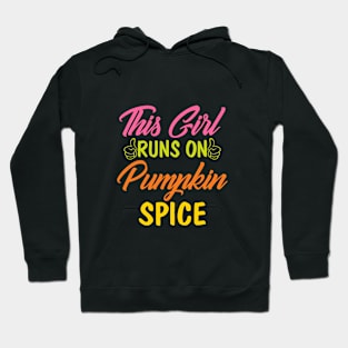 This Girl Runs On Pumpkin Spice Hoodie
